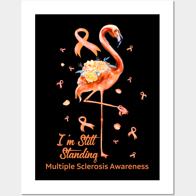 Flamingo I’m Still Standing Multiple Sclerosis Awareness, Orange Ribbon Wall Art by artbyhintze